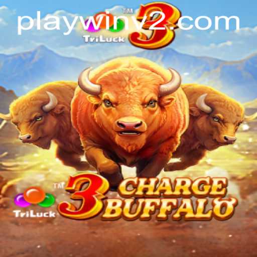 Exploring the Allure of 3ChargeBuffalo: A New Era in Gaming with PlayWin V2