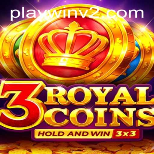 Unveiling 3royalcoins: A New Era in Gaming with PlayWin V2