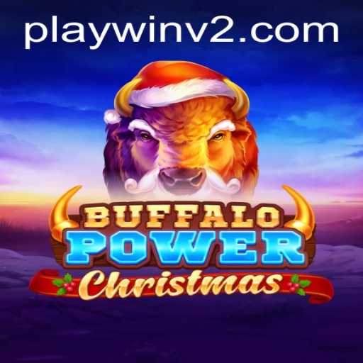 Discover the Magic of BuffaloPowerChristmas with PlayWin V2