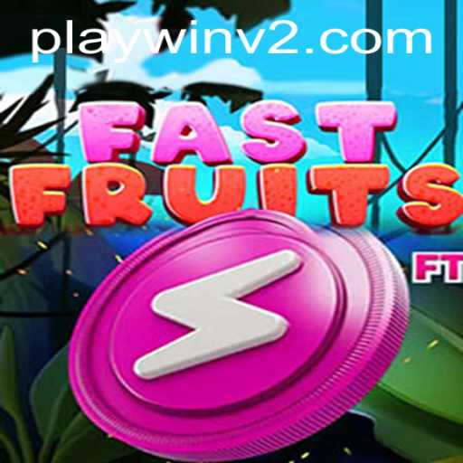 FastFruits: A Thrilling Adventure with PlayWin V2