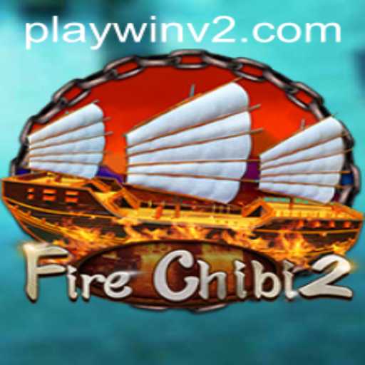 FireChibi2: Exploring the Thrills of PlayWin V2
