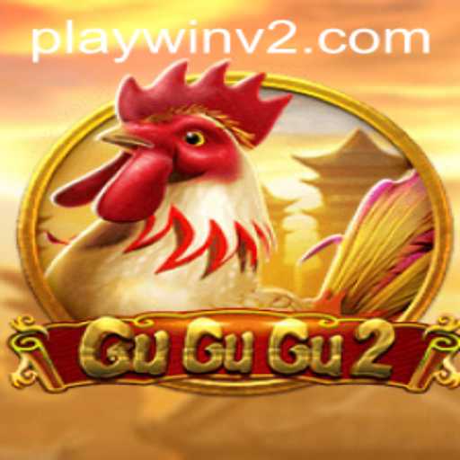 GuGuGu2: A Comprehensive Guide to the Addictive World of PlayWin V2