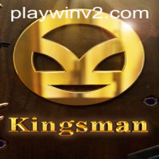 Kingsman: A Captivating Adventure with PlayWin V2