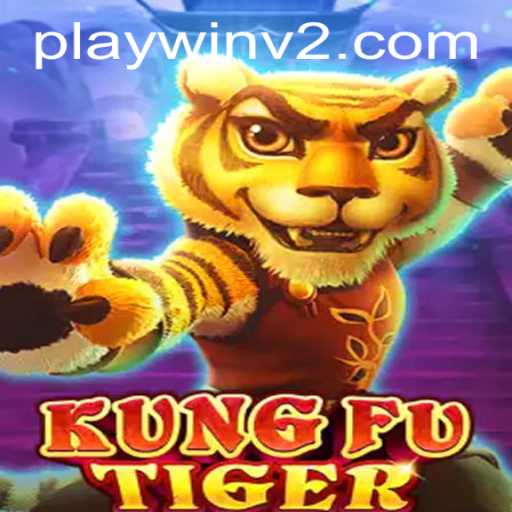 KungFuTiger: Experience Thrilling Martial Arts with PlayWin V2